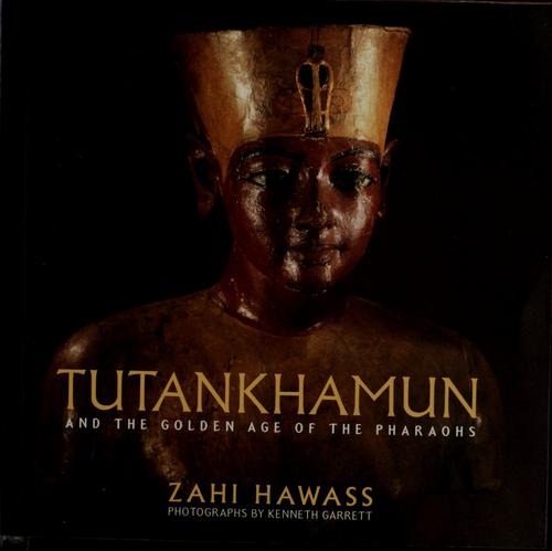 Tutankhamun And The Golden Age Of The Pharaohs
