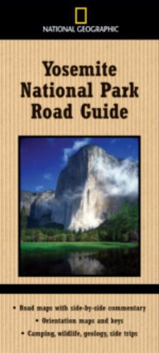 National Geographic Yosemite National Park Road Guide (Direct Mail Edition)