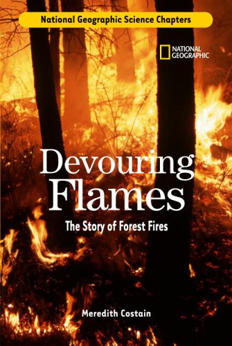 Science Chapters: Devouring Flames: The Story Of Forest Fires