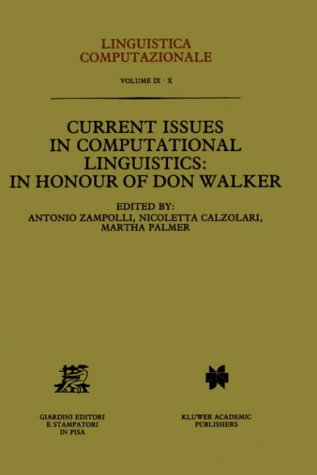 Current Issues In Computational Linguistics: In Honour Of Don Walker