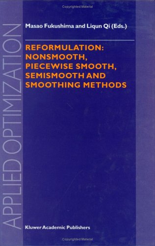 Reformulation : Nonsmooth, Piecewise Smooth, Semismooth, And Smoothing Methods