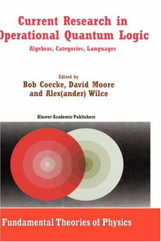 Current Research in Operational Quantum Logic