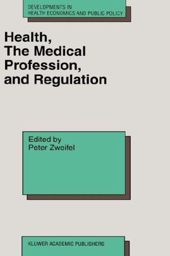 Health, The Medical Profession, And Regulation