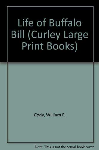 The Life of Buffalo Bill