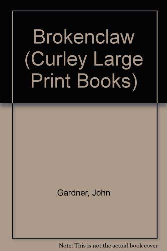 Brokenclaw by John Gardner, ISBN 9780792709367