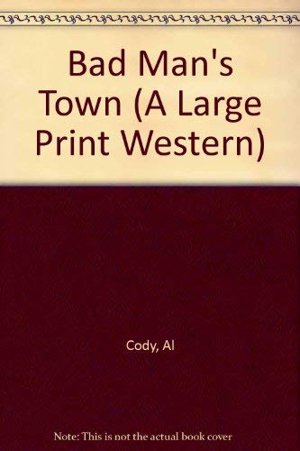 Bad Man's Town