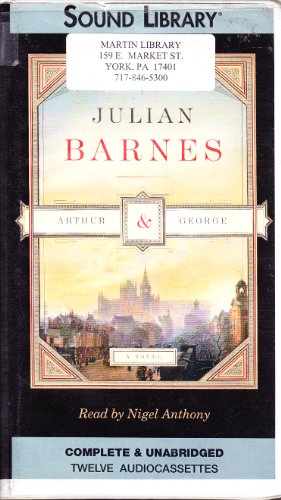 Arthur & George by Julian Barnes, ISBN 9780792738626