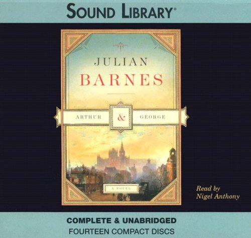 Arthur & George by Julian Barnes, ISBN 9780792738633