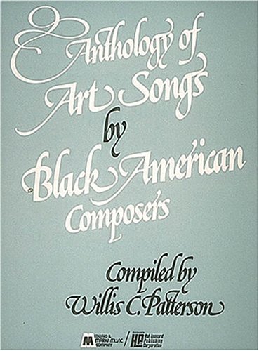 Anthology Of Art Songs By Black American Composers: Voice And Piano