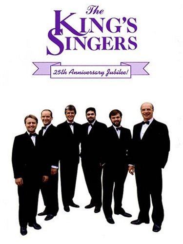 King'S Singers: 25th Anniversary Jubilee