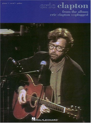 Eric Clapton - from the Album Eric Clapton Unplugged