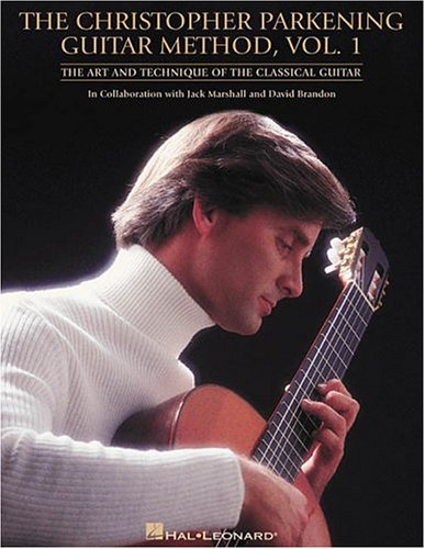 The Christopher Parkening Guitar Method - Volume 1