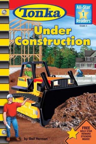 Under Construction (Tonka, All Star Readers 1)