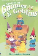Stories of Gnomes & Goblins