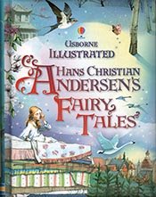Usborne Illustrated Hans Christian Anderson Fairy Tales