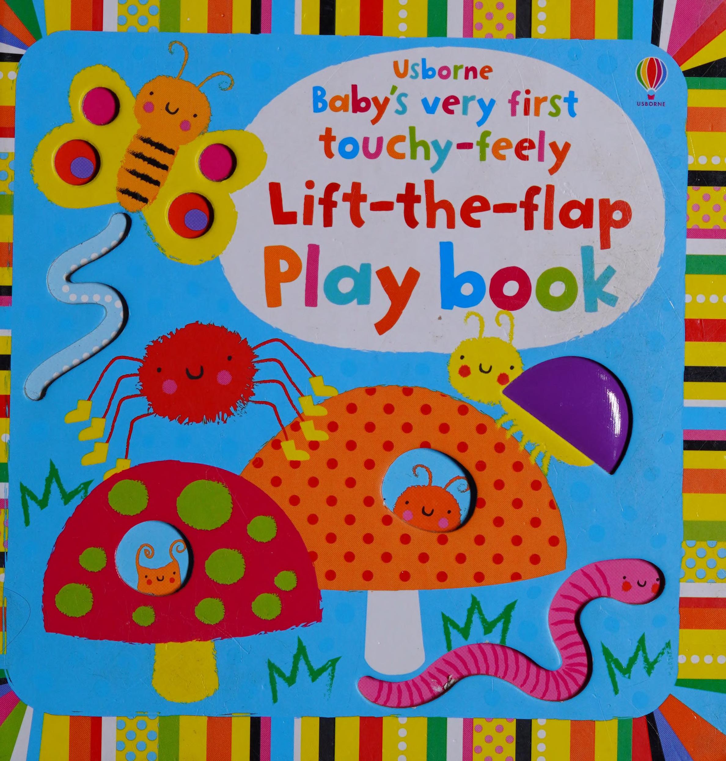 Baby's Very First Touchy-Feely Lift the Flap Playbook