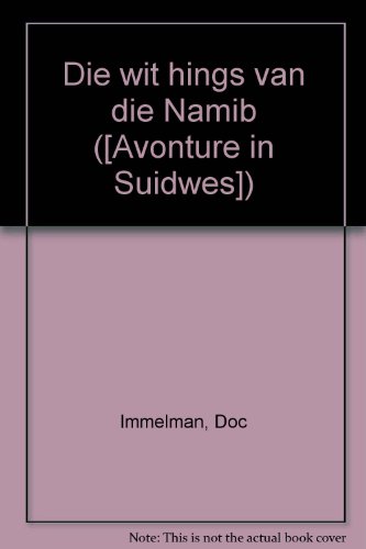 Die Wit Hings van Die Namib