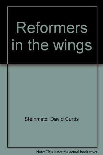 Reformers in the wings