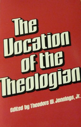 The Vocation of the Theologian