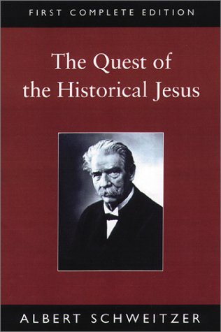 The Quest of the Historical Jesus