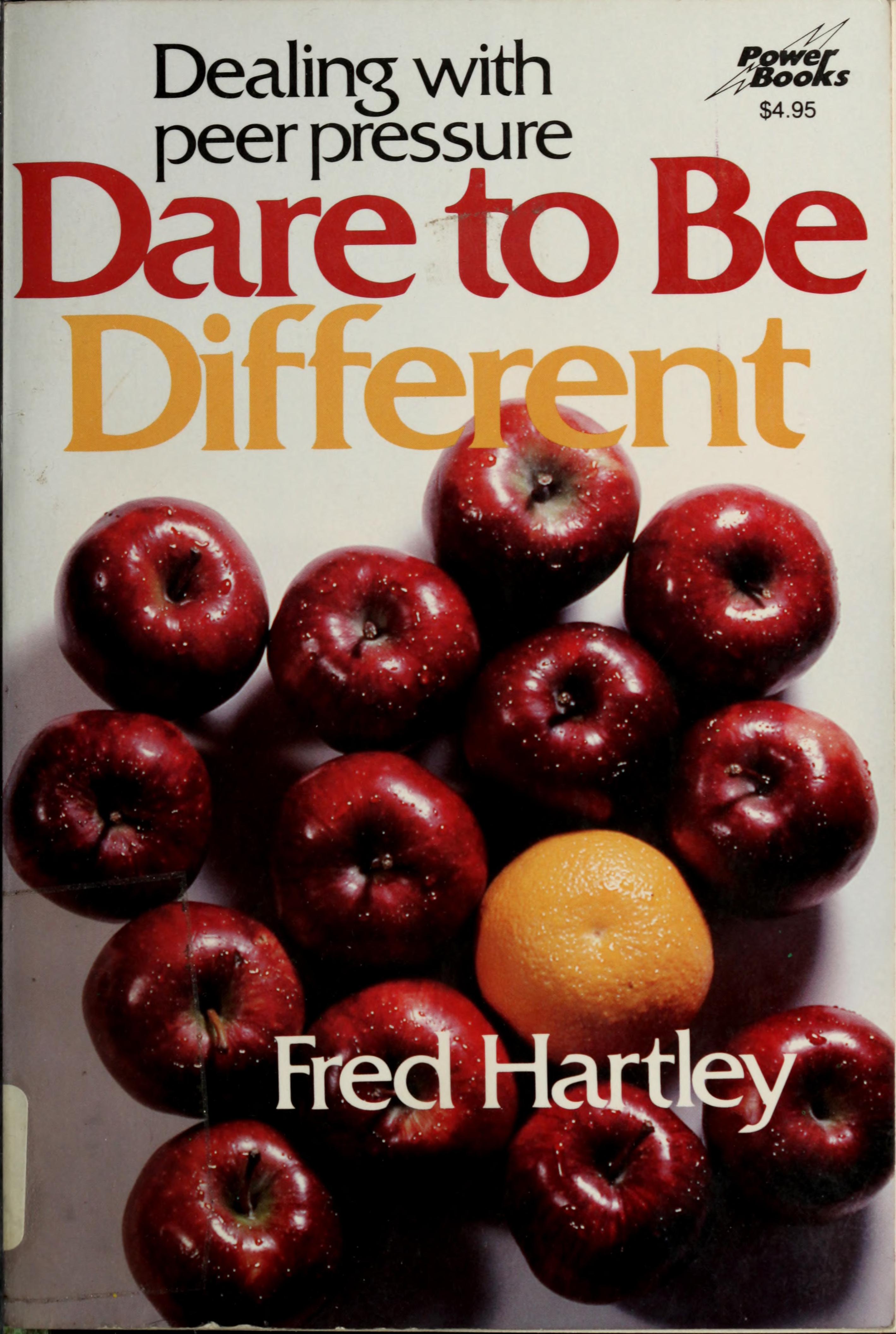 Dare To Be Different: Dealing With Peer Pressure
