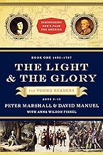 The Light And The Glory For Young Readers (Bk. 1, 1492-1787, Discovering God'S Plan For America)