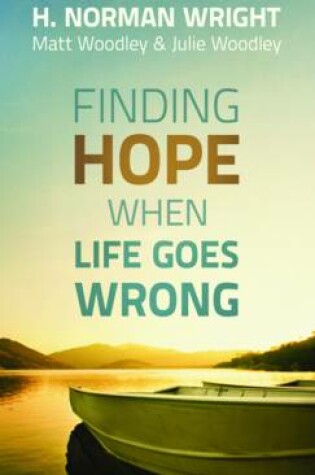 Finding Hope When Life Goes Wrong