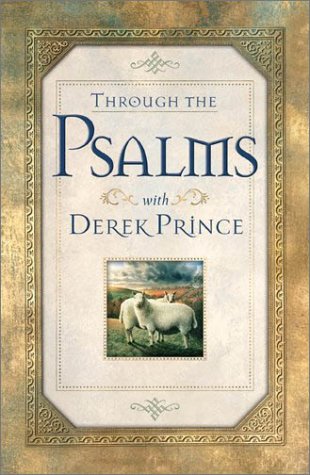 Through the Psalms with Derek Prince