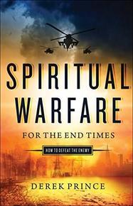 Spiritual Warfare for the End Times