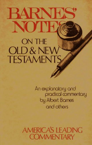 Barnes Notes on the Old & New Testaments
