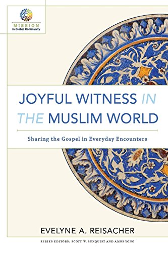 Joyful Witness in the Muslim World