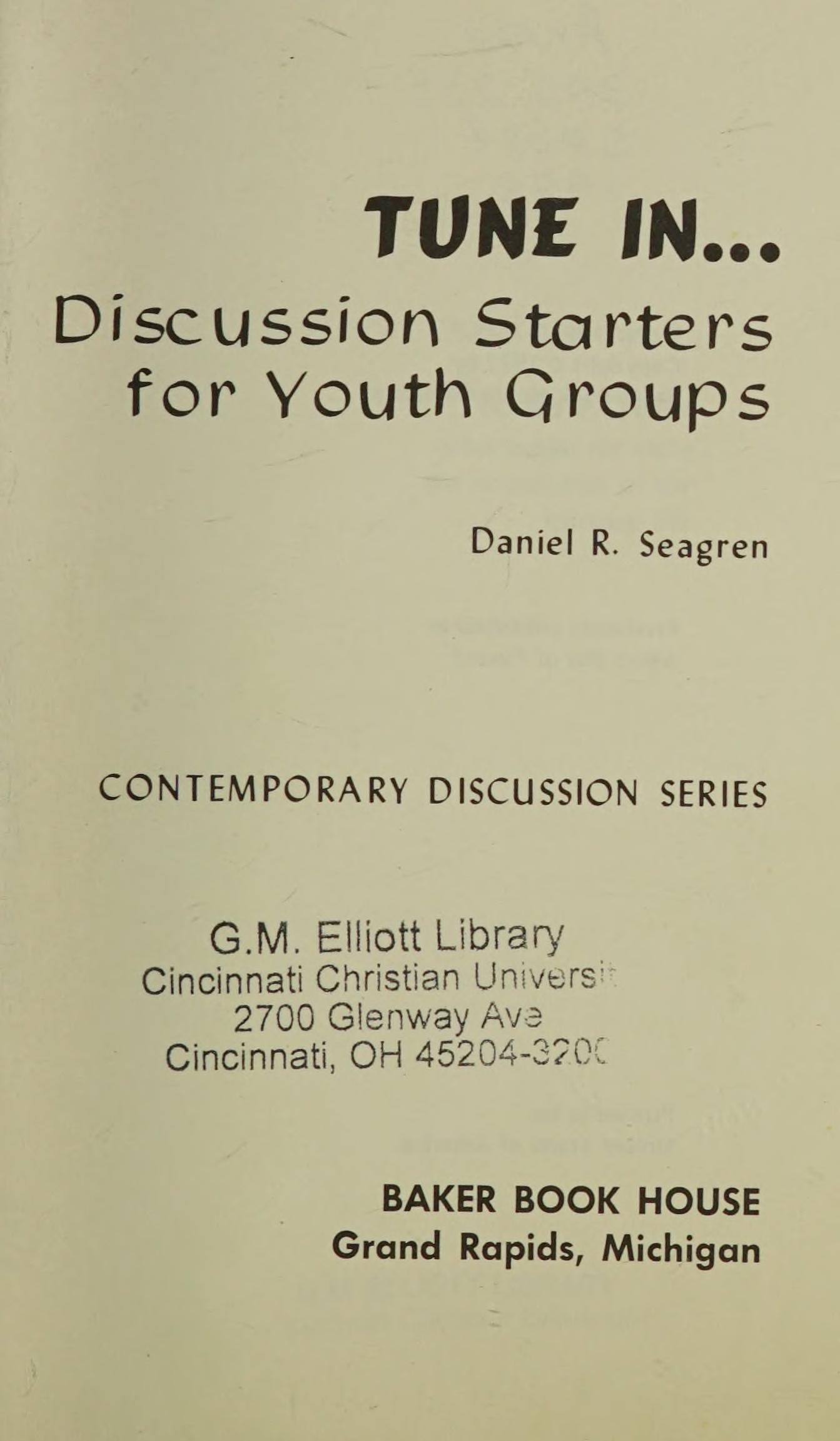 Tune In; Discussion Starters For Youth Groups