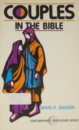 Couples In The Bible;: A Discussion Guide