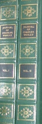 The Journal of Charles Wesley (2 Vols) by Wesley, Charles (1980) Hardcover