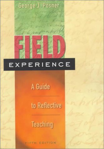Field Experience: A Guide To Reflective Teaching