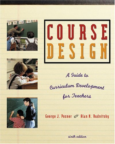 Course Design: A Guide To Curriculum Development For Teachers