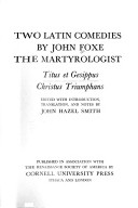 Two Latin Comedies by John Foxe the Martyrologist