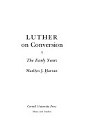 Luther On Conversion: The Early Years