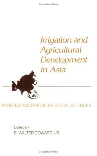 Irrigation And Agricultural Development In Asia