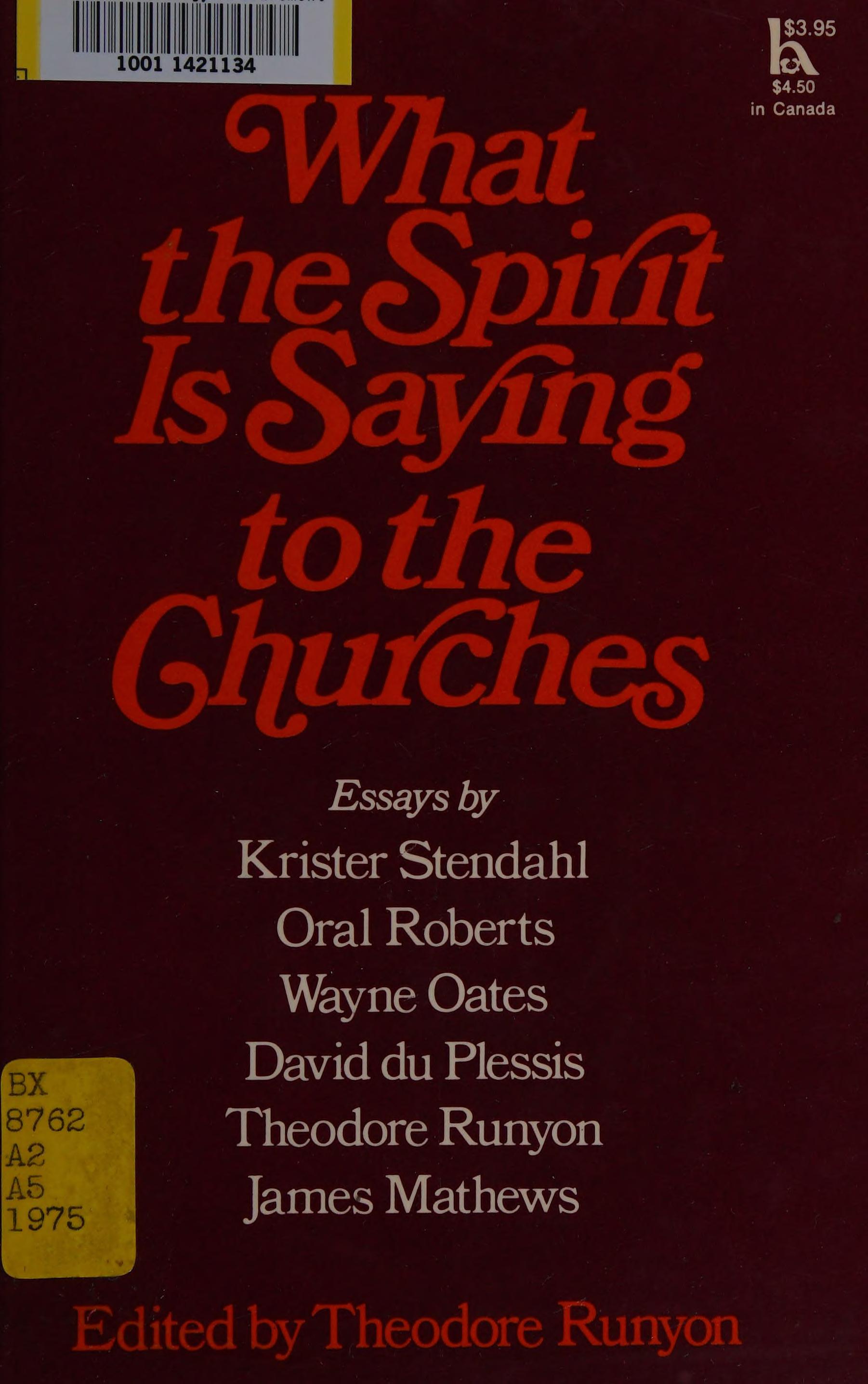 What The Spirit Is Saying To The Churches: Essays