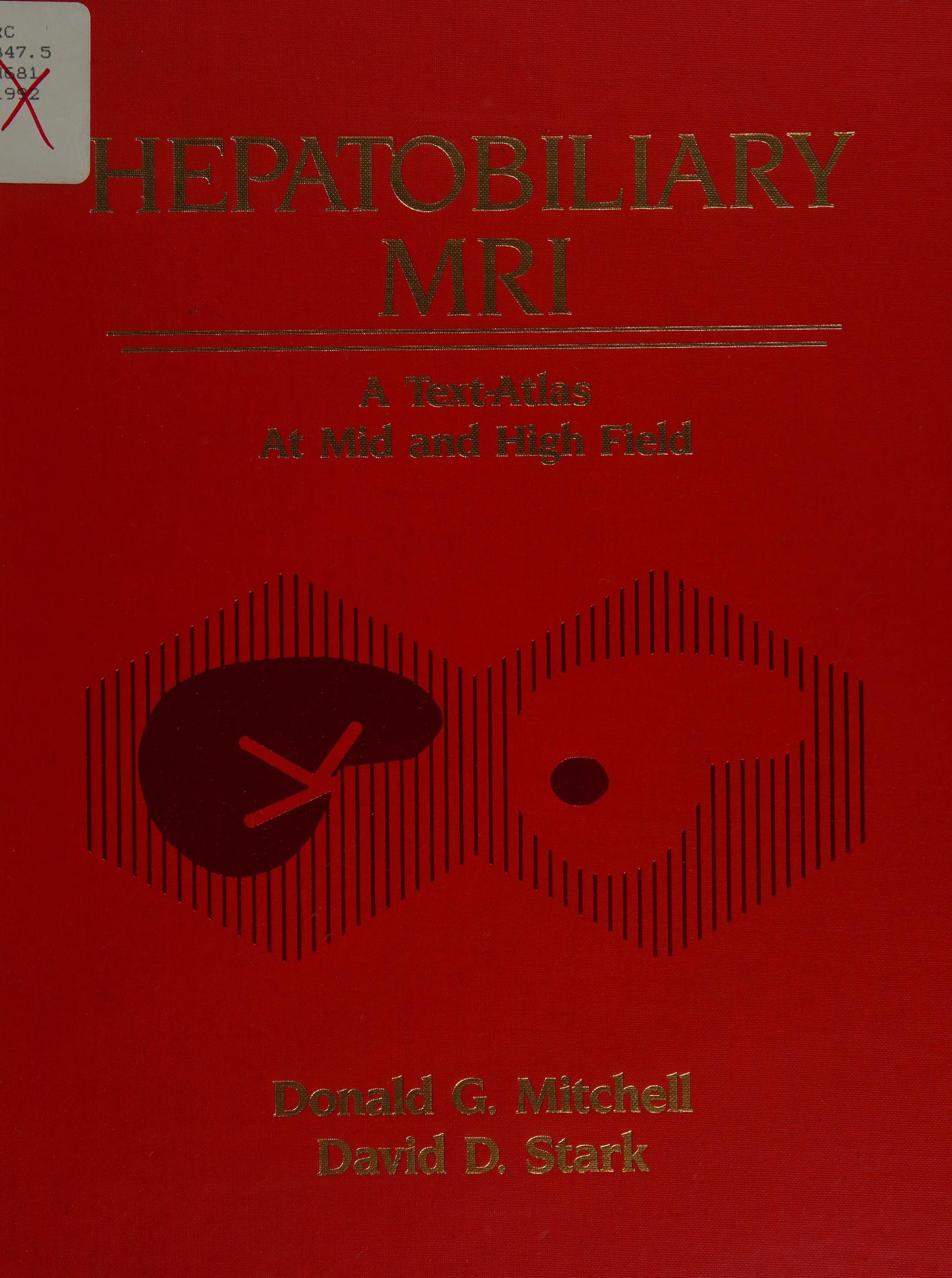 Hepatobiliary Mri: A Text-Atlas At Mid And High Field