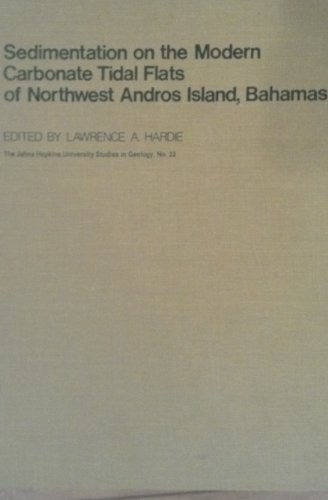 Sedimentation On The Modern Carbonate Tidal Flats Of Northwest Andros Island, Bahamas