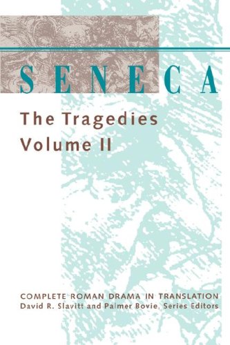 Seneca: The Tragedies (Seneca (Hardcover))