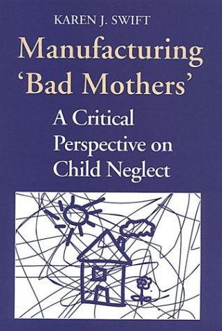 Manufacturing bad mothers