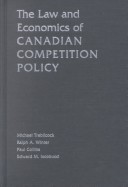 The Law And Economics Of Canadian Competition Policy
