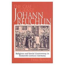 The Case Against Johann Reuchlin