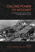 Calling Power Into Account Law, Reparations, And The Chinese Canadian Head Tax