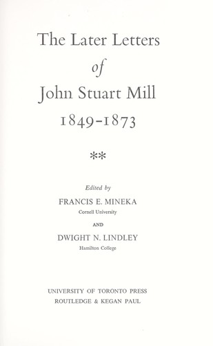 Later Letters of John Stuart Mill 1849-1873