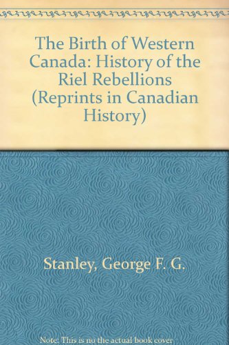 The Birth of Western Canada