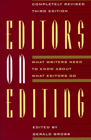 Editors On Editing: What Writers Need To Know About What Editors Do